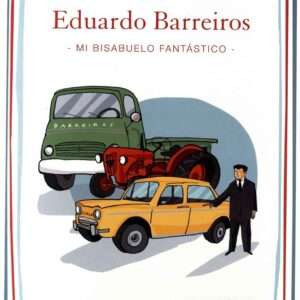 Eduardo Barreiros – Mi Bisabuelo Fantástico [Libro Infantil] - Imagen 1